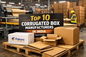 Top 10 Corrugated Box Manufacturers in India