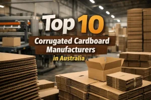 Top 10 Corrugated Cardboard Manufacturers in Australia