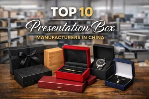Top 10 presentation box manufacturers in China